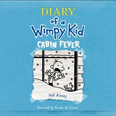 Diary Of A Wimpy Kid, Audiobook 06, (Cabin Fever)