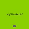 Descargar video: why'd i make dis?