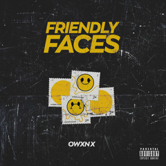 Owxn X - Friendly Faces