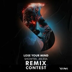 WolmeR - Lose You Mind ( Remix Contest Showtek - ANG&.EXA 2023 )