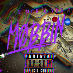 S Manny x YNG Tai - Mobbin