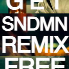 Major Lazer - Get Free (SNDMN REMIX)