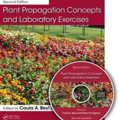 [VIEW] PDF 💞 Plant Propagation Concepts and Laboratory Exercises by  Caula A. Beyl &