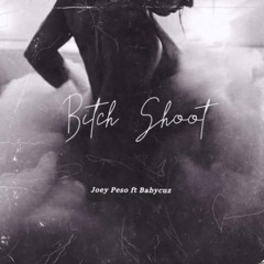 B**ch Shoot (Prod. BeatsByNyce)
