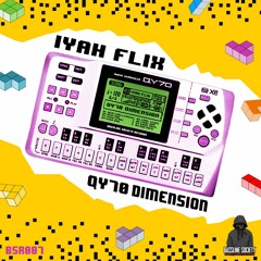 Iyah Flix - QY70 Dimension (BSR007)Teaser