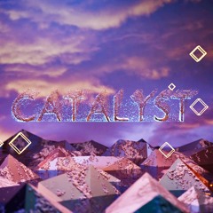 Catalyst