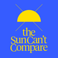 The Sun Can't Compare (Extended Mix)