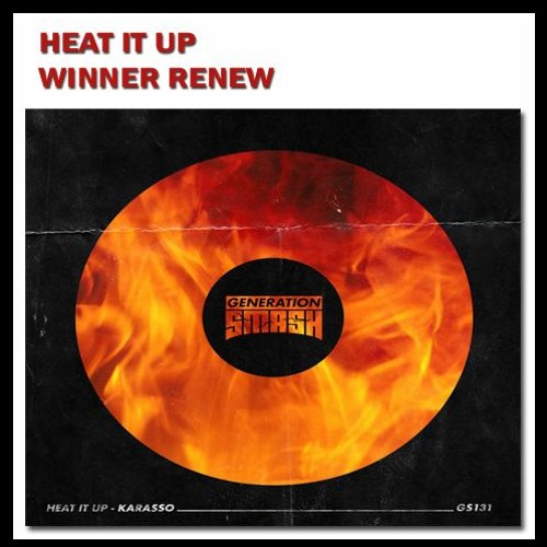 stream-heat-it-up-winner-renew-skip-to-30-secs-by-dj-winner-listen-online-for-free-on-soundcloud