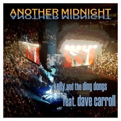 Another Midnight (feat. Dave Carroll) (Tragically Hip Cover)