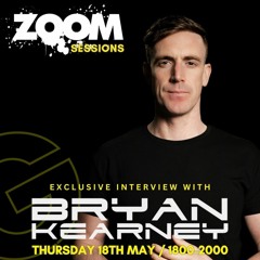 ZOOM SESSIONS with guest BRYAN KEARNEY /// 18TH MAY 2023