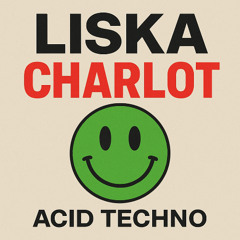 CHARLOT  Acid Techno Jam