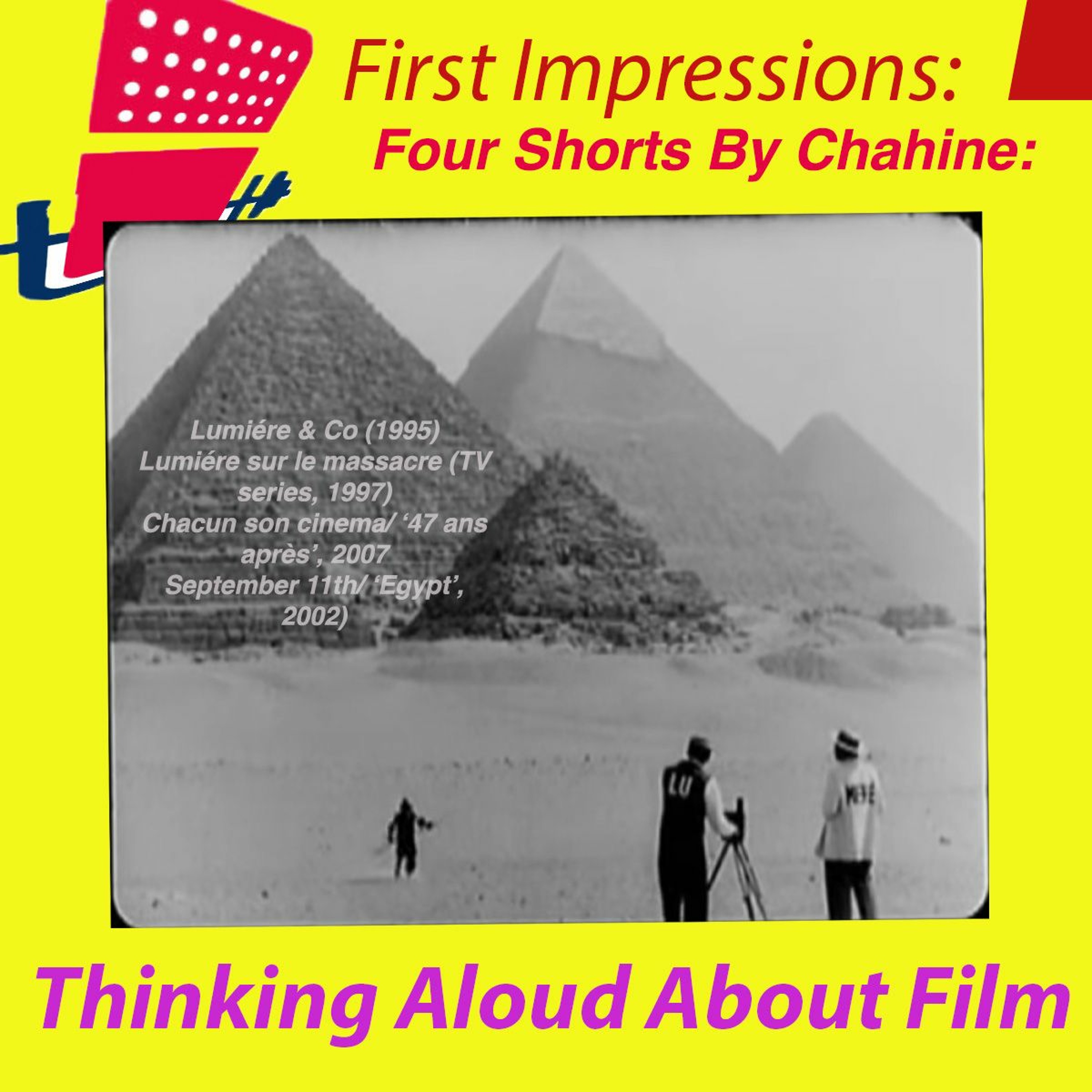 First Impressions: Thinking Aloud About Film