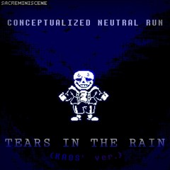 "TEARS" In The Rain [SK's Tears Take]