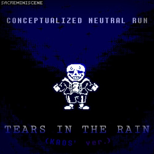 "TEARS" In The Rain [SK's Tears Take]