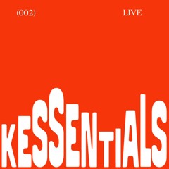 KESSENTIALS LIVE (002) - WE OUT HERE SYDNEY