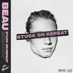 Stuck On Repeat (Extended Mix)