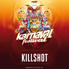 Karnaval Festival 2023 - Liveset Killshot