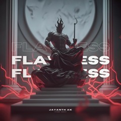 FLAWLESS - Jayanth Ak (Fitout Music Release)