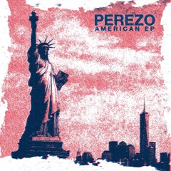 PEREZO - American (Original Mix)
