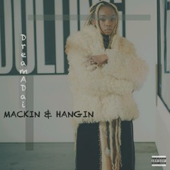 Mackin' And Hangin' (Master Up