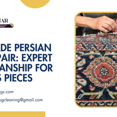 Handmade Persian Rugs Repair: Expert Craftsmanship for Priceless Pieces