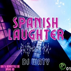 Dj Waty Presenta Spanish Laughter -- C - Perfektua Koldo