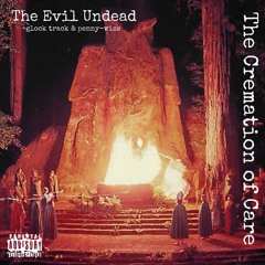 THE EVIL UNDEAD - FUN & GAMES [PROD BY BEATMASTER BOYCE]
