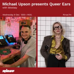 Rinse FM Presents Queer Ears With Séxstasy - 09/12/2020