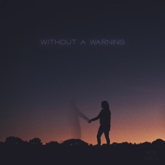 Without a Warning