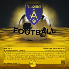 28.10.2023 - À la rencontre du FC Lignières (NE)