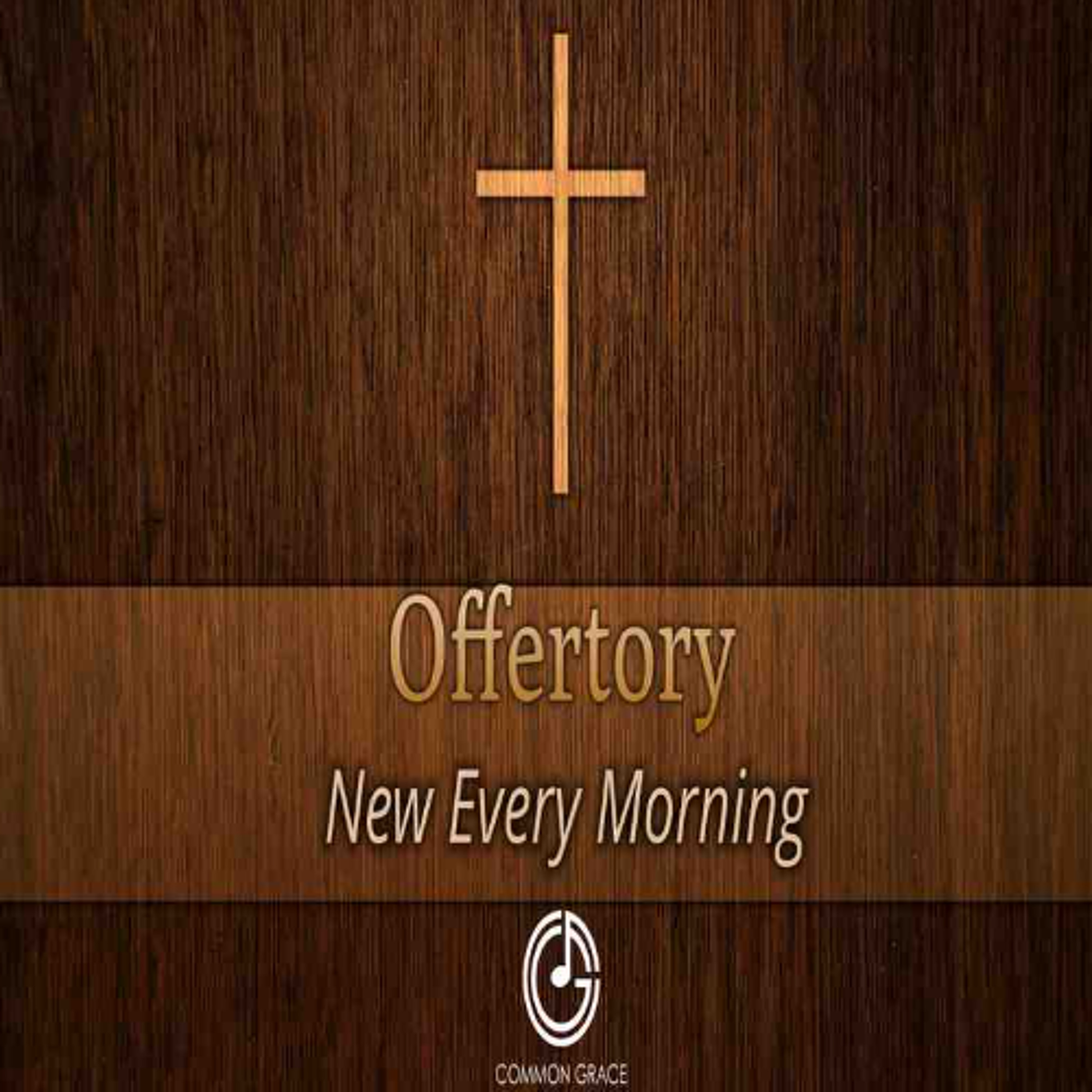 03.01.26 9am Offertory Song- New Every Morning episode artwork