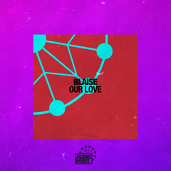 Our Love (Original Mix)