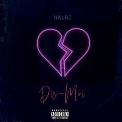 Dis Moi [Prod by. AL Prod]