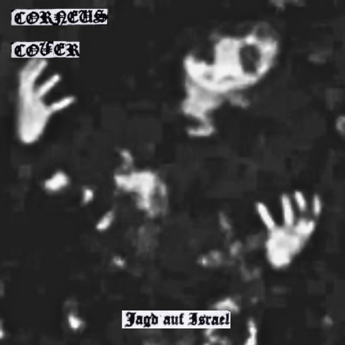 Jagd Auf Israle (corneus)