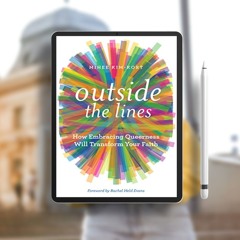 Outside the Lines: How Embracing Queerness Will Transform Your Faith. Gratis Reading [PDF]
