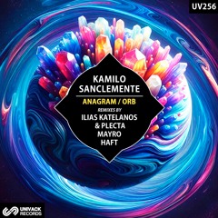 Kamilo Sanclemente - Orb (HAFT Extended Remix) [Univack]