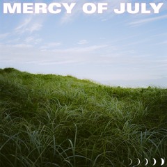 Mercy of July