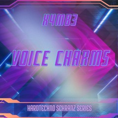 X4MB3 - VOICE CHARMS (Original Mix)
