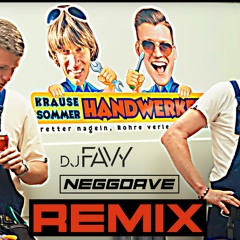 Mickie Krause & Julian Sommer - Handwerker (NEGGDAVE X FAVY Bootleg)