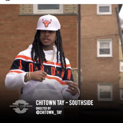 Chitown Tay - Southside Of Chi