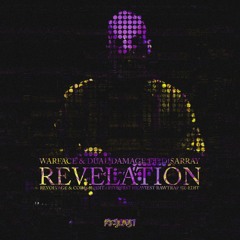 Warface & Dual Damage - REVELATION (Revoltage & Code: X Edit / Psyburst Heaviest Rawtrap Re-edit)