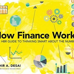 [Access] PDF 📩 How Finance Works: The HBR Guide to Thinking Smart About the Numbers