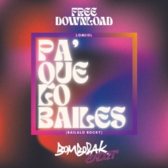 LOMIIEL - PA' QUE LO BAILES "BAILALO ROCKY" (BOMBORAK EDIT)