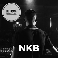 NKB (GER)Dilemma Podcast 092