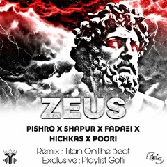 ZEUS Remix ( Titan OnThe Beat )