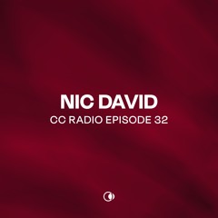 CC Radio Episode 32 - Nic David