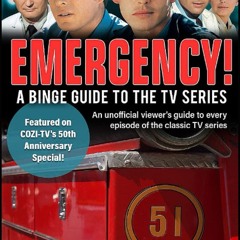 Kindle Emergency!: A Binge Guide to the TV Series