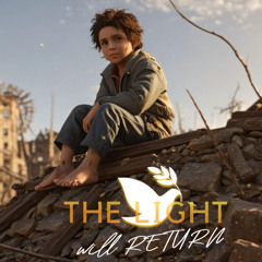 The light will return