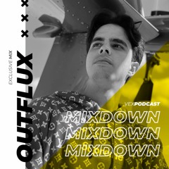 Outflux @ The Mixdown Podcast (Authoral Mix)