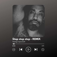 Stop stop stop (rmx)